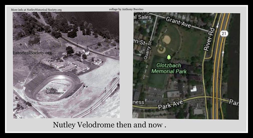 Nutley Velodrome, then and now,  Nutley, NJ, Cycle Racing, Midget Car racing, Nutley Historical Society