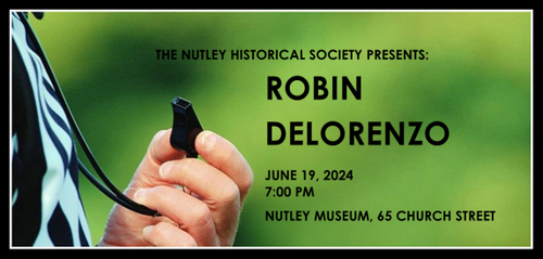 NFL Official Robin DeLorenzo to visit Nutley Museum June 19,2024