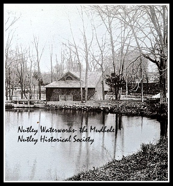 Nutley Historical Society photo collection: Nutley Waterworks, the Mudhole