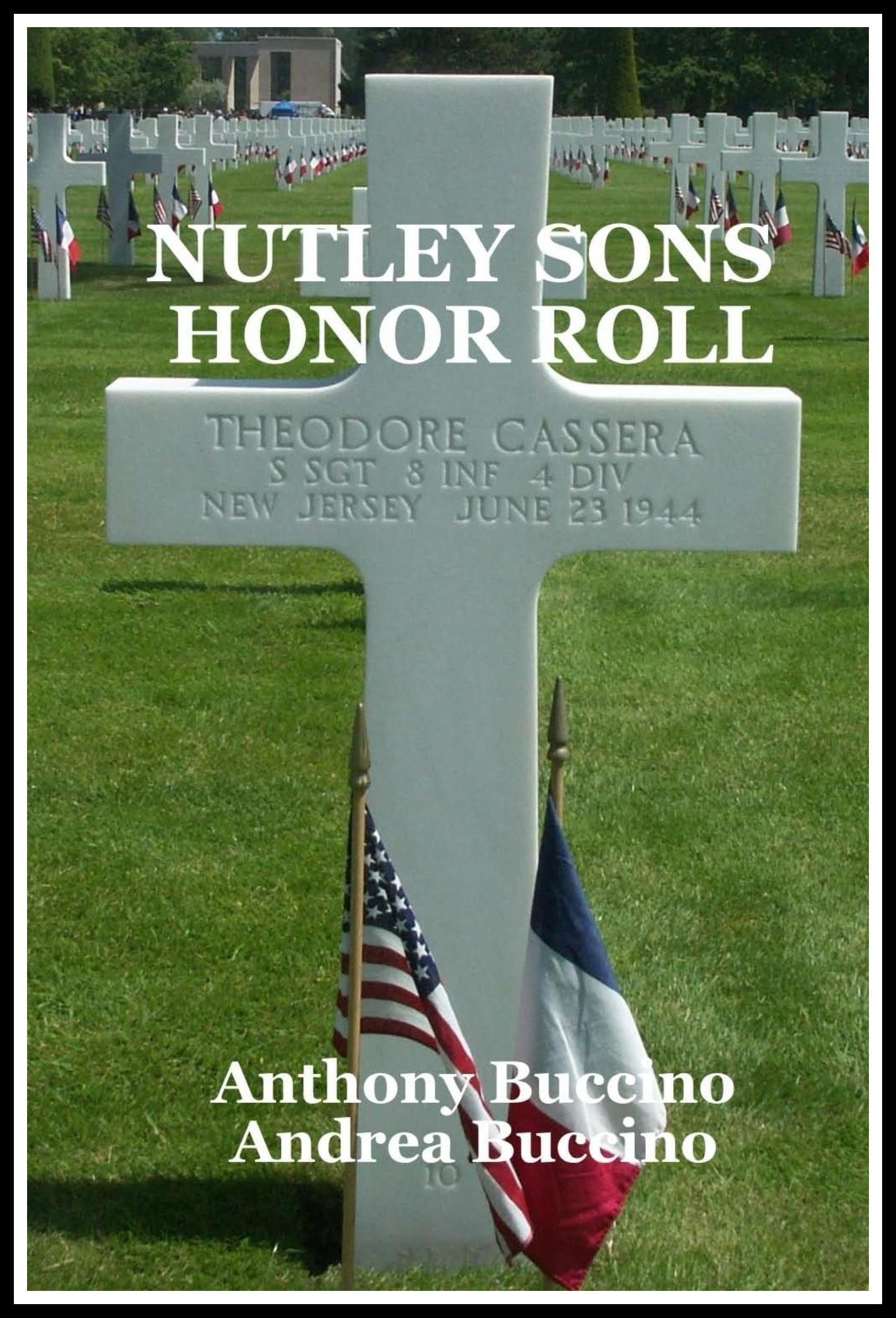 Nutley Sons Honor Roll, Remembering the Men Who Paid for Our Freedom 